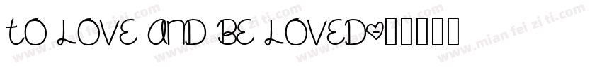To Love and Be Loved字体转换